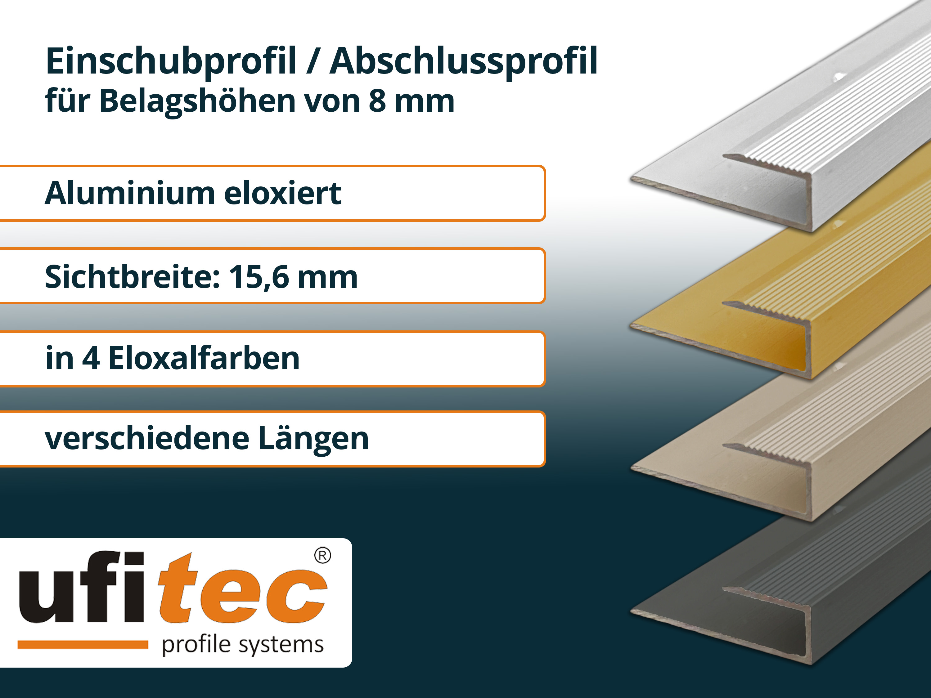 ufitec® Einschubprofile / Abschlussprofile - für Belagshöhen von 8,5 mm - Alu eloxiert ufitec® Einschubprofile / Abschlussprofile - für Belagshöhen von 8,5 mm - Alu eloxiert